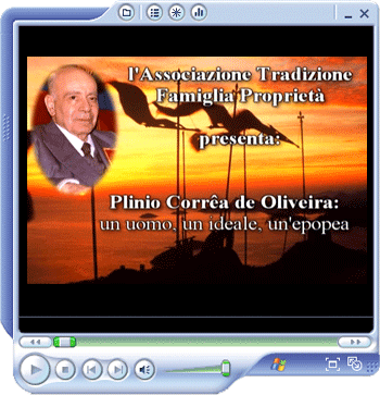Plinio Corrêa de Oliveira, un uomo, un ideale, un'epopea