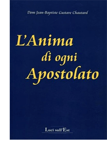 L'anima di ogni apostolato